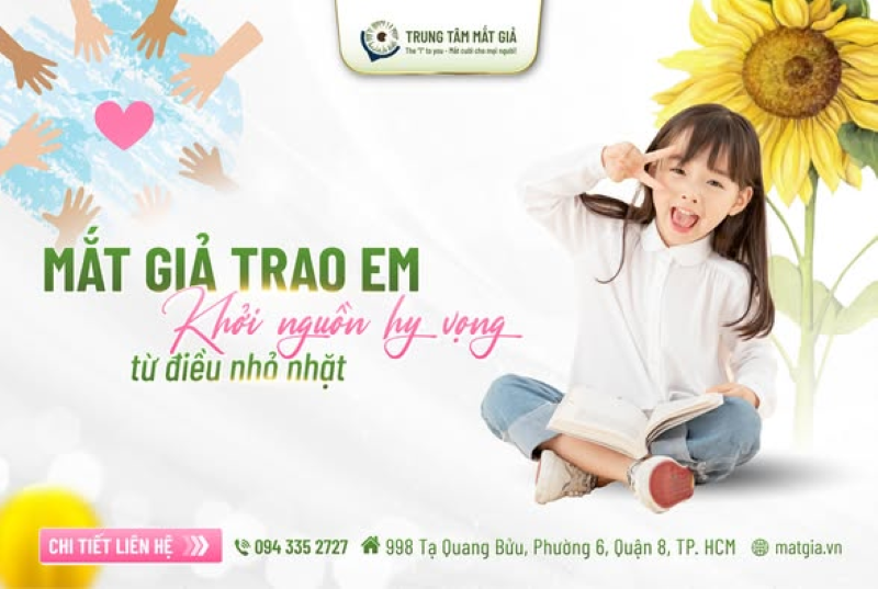 Mắt Giả Trao Em Mùa 2 do Trung Tâm Mắt Giả Việt Nam tổ chức Mắt Giả Trao Em Mùa 2 do Trung Tâm Mắt Giả Việt Nam tổ chức