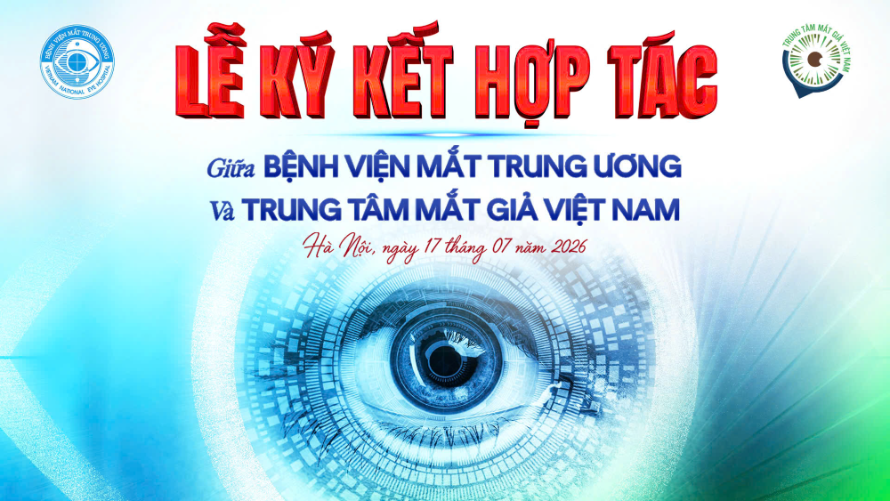 Trung Tâm Mắt Giả Việt Nam ký kết hợp tác cùng Bệnh viện Mắt Trung Ương